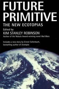 Future Primitive : The New Ecotopias