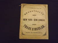 Bradstreets' New York Semi-Annual Trade Circular. Central and Near-Bye Edition.