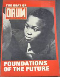 The Beat of Drum Vol II - ... of the Story of a magazine that documents The Foundations of the future in Africa - These are the stories that carry with them the feeling and immediacy of the period in which they were written, enscribed for you by some of our greatest names in journalism and many of the most famous names of this exciting period by Bailey, J R A (Ed in chief) ; Lunn, H (Ed) - 1983