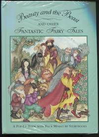 Beauty and the Beast and Other Fantastic Tales. A Pop-Up Book With Four Miniature Story Books.