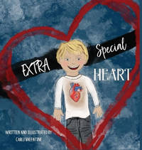 EXTRA Special Heart: Highlighting the Beauty and Strength of a Child Born with a CHD, Congenital...