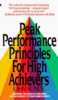 Peak Performance Principles For High Achievers