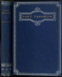 Alphonse Daudet PORT TARASCON Translated by Henry James Harper & Brothers 1891