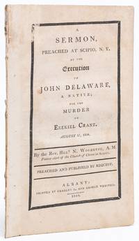 A Sermon Preached at Scipio, N.Y. at the Execution of John Delaware, a Native; for the Murder of Ezekiel Crane