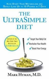 image of The UltraSimple Diet : Kick-Start Your Metabolism and Safely Lose up to 10 Pounds in 7 Days