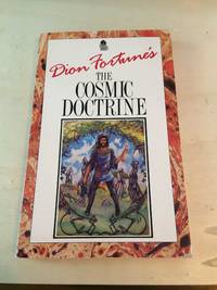 The Cosmic Doctrine by Dion Fortune - 1988