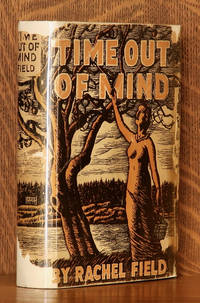 TIME OUT OF MIND by Rachel Field - Hardcover - seventh printing - 1935 - from Andre Strong Bookseller (SKU: 46720)