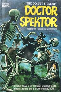 The OCCULT FILES of DOCTOR SPEKTOR Volume One (1)