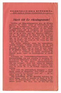 Skrif till Er riksdagsman! Dagspolitiska…