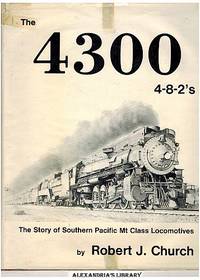 image of The 4300 4-8-2's: Southern Pacific Mt Class Locomotives (Signed)