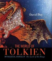 The World of Tolkien : Mythological Sources of the Lord of the Rings