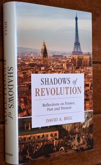 SHADOWS OF REVOLUTION Reflections On France, Past And Present