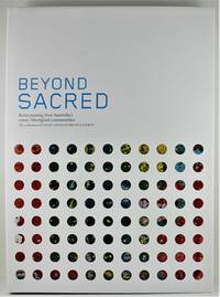 image of Beyond Sacred recent paintings from Australia's remote Aboriginal communities the collection of Colin and Elizabeth laverty