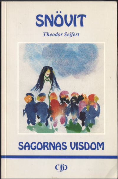 SAGORNAS VISDOM. SNÖVIT.