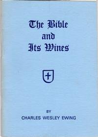 THE BIBLE AND ITS WINES