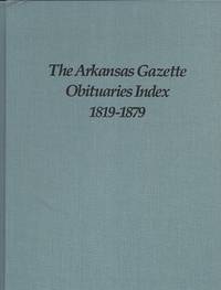 Arkansas Gazette Obituaries Index1819-1879