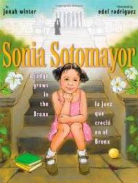 image of Sonia Sotomayor: A Judge Grows in the Bronx / La juez que crecio en el Bronx (Spanish and English Edition)