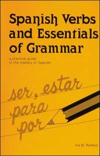 Spanish Verbs and Essentials of Grammar