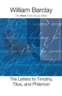 image of The Letters to Timothy, Titus, and Philemon (The New Daily Study Bible)