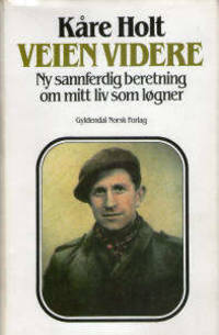 Veien videre. Ny sannferdig beretning om mitt liv…