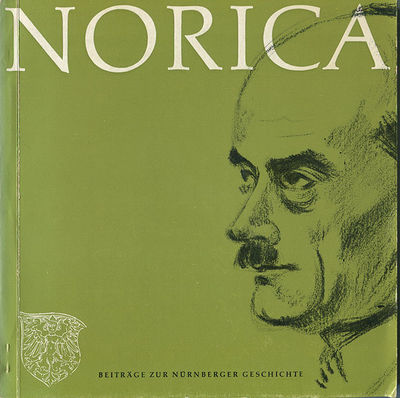 Norica. Beiträge zur Nürnberger Geschichte.…