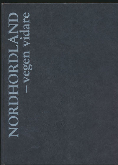 Nordhordaland. -vegen vidare. Redigert av Bernt…