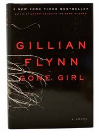 Gone Girl by Flynn, Gillian - 2012