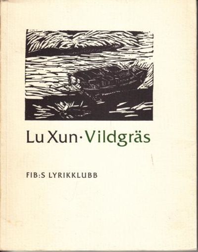 Vildgräs. Översättning: Göran Sommardal.