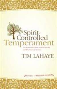 Spirit-Controlled Temperament by Tim Lahaye - 1994