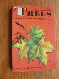 Trees: A Guide to Familiar American Trees by Herbert S. & Alexander C. Martin Zim - Paperback - Revised Edition - 1956 - from Scene of the Crime Books, IOBA (SKU: biblio11412)