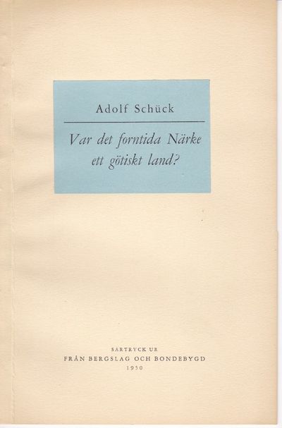Var det forntida Närke ett götiskt land? Särtryck…