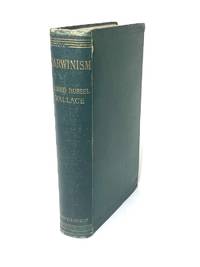 Darwinism. An Exposition of the Theory of natural Selection with some of its application. By...