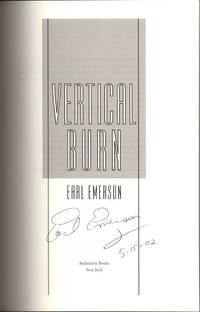 Vertical Burn. Signed and Dated prior to publication. by Earl EMERSON - Signed First Edition - 2002. - from Orpheus Books (SKU: 9605-1)