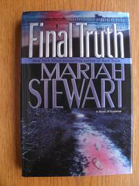 Final Truth: A Novel of Suspense by Mariah Stewart - First edition first printing - 2006 - from Scene of the Crime Books, IOBA (SKU: biblio8527)