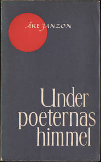 UNDER POETERNAS HIMMEL. En bok om svensk poesi.
