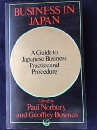 Business in Japan: A Guide to Japanese Business Practice and Procedure
