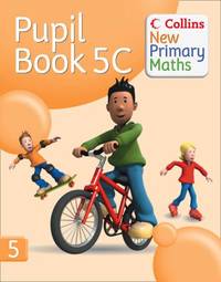 Collins New Primary Maths &acirc; Pupil Book 5C: Engaging, differentiated activities...