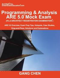 Programming & Analysis (PA) ARE 5.0 Mock Exam (Architect Registration Exam): ARE 5.0 Overview,...