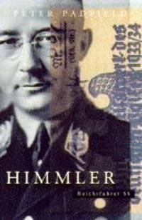 image of Himmler: Reichsfuhrer S.S.