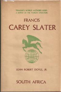 Francis Carey Slater (inscribed) by John Robert Jr. (on Francis Carey Slater) Doyle - Signed First Edition - from Auldfarran Books, IOBA (SKU: 9918)