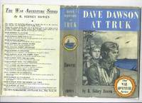 Dave Dawson at Truk:  The War Adventure Series -Book 15 of the Series ( Final Volume ) by Bowen, E Sidney ( aka - James Robert Richard ) - 1946