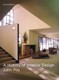 A History of Interior Design by John Pile