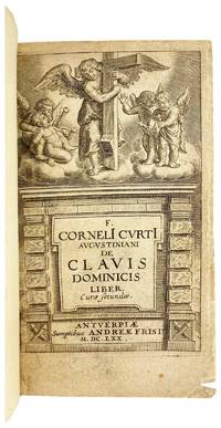 F. Corneli Curti Augustiniani De Clavis Dominicis Liber