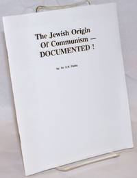 The Jewish Origin of Communism - DOCUMENTED! by Fields, Dr. E. R - n.d.