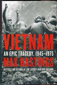 image of Vietnam: An Epic Tragedy, 1945-1975