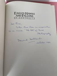Eagles, Hawks, and Falcons of Australia [Inscribed by the author to Eric Hosking]