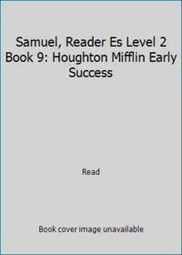 Samuel, Reader Es Level 2 Book 9: Houghton Mifflin Early Success