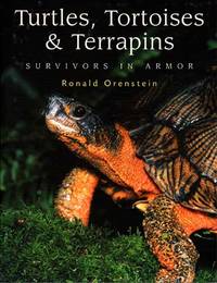 Turtles, Tortoises and Terrapins: Survivors in Armor