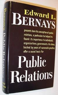 Public Relations by Edward L Bernays - Hardcover - Fifth Printing - 1970 - from RareNonFiction.com (SKU: 163a0797)