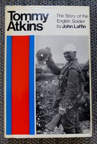 TOMMY ATKINS: THE STORY OF THE ENGLISH SOLDIER.